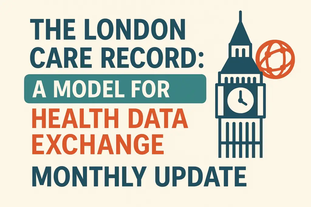 The London Care Record: A Model for Health Data Exchange Monthly Update