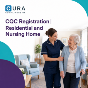 CQC Registration | Residential and Nursing Home
