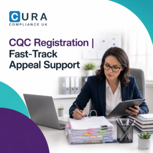 CQC Registration | Fast-Track Appeal Support