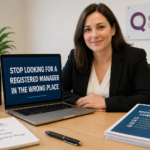 Stop Looking for a Registered Manager in the Wrong Place